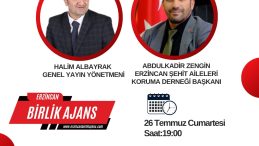 “Tarafsız Taraf” Programın bu haftaki konuğu Erzincan Şehit Aileleri Koruma Derneği Başkanı Abdulkadir ZENGİN