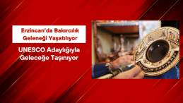 Erzincan’da Bakırcılık Geleneği Yaşatılıyor