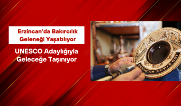 Erzincan’da Bakırcılık Geleneği Yaşatılıyor