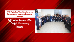 Vali Aydoğdu’dan Öğretmen ve Öğrencilere “Davranış İz Bırakır” Mesajı