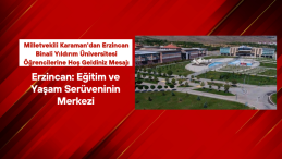 Milletvekili Karaman’dan Erzincan Binali Yıldırım Üniversitesi Öğrencilerine Hoş Geldiniz Mesajı