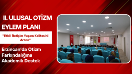 Erzincan’da Otizm Farkındalığına Akademik Destek