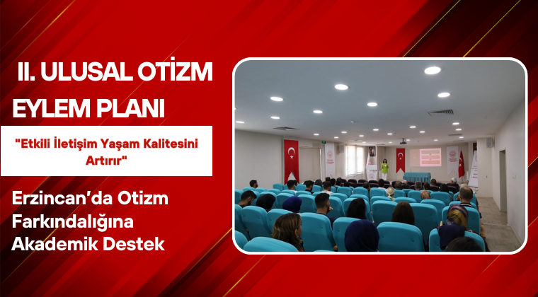 Erzincan’da Otizm Farkındalığına Akademik Destek