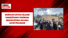 Erzincan Kafkas Aileleri Derneği’nden Terzibaba Mezarlığı’nda Anlamlı Hayır Programı